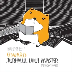 Coperta cărții Edward. Jurnalul unui hamster. 1990–1990