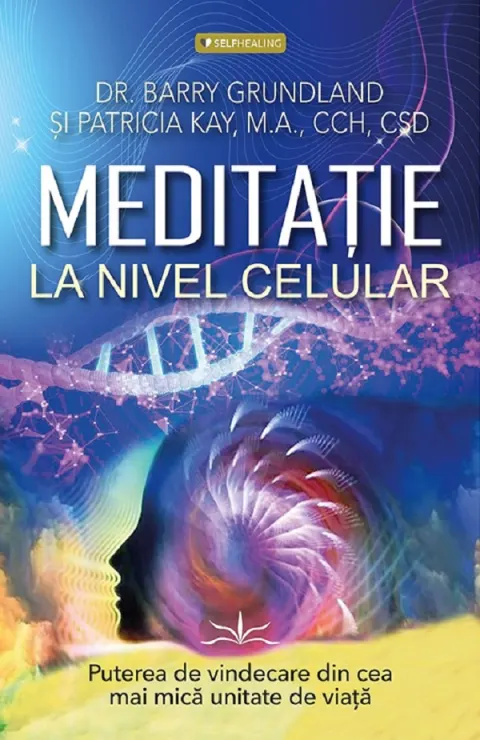 Coperta cărții Meditatie la nivel celular
