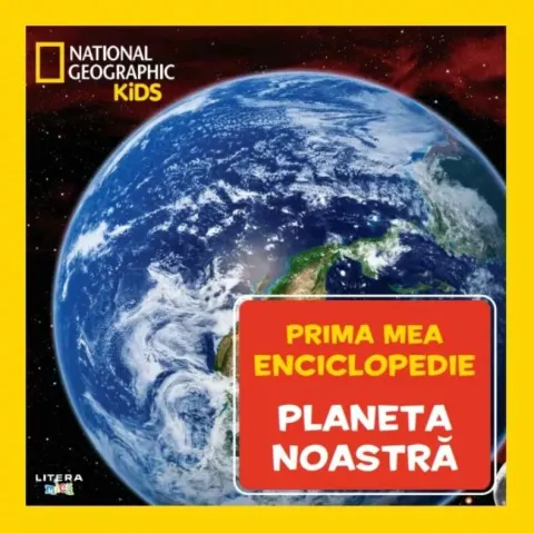 Coperta cărții Prima mea enciclopedie. Planeta noastra