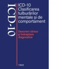 Coperta cărții ICD-10 Clasificarea tulburarilor mentale si de comportament. Descrieri clinice si indreptare diagnostice