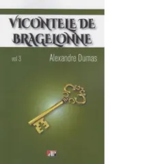 Coperta cărții Vicontele de Bragelone, volumul 3