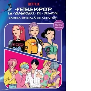 Coperta cărții Fetele K-Pop la vanatoare de demoni. Cartea oficiala de activitati