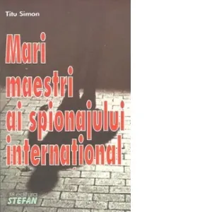 Coperta cărții Mari maestri ai spionajului international
