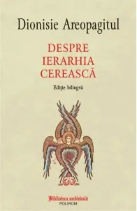 Coperta cărții Despre ierarhia cereasca (editie bilingva)