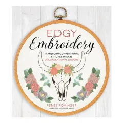 Coperta cărții Edgy embroidery: transform conventional stitches into 25 unconventional designs