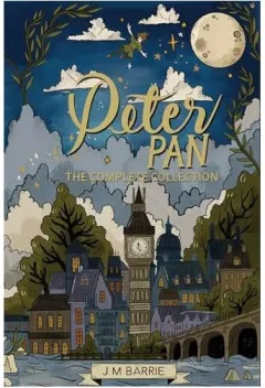 Coperta cărții Peter Pan (The Complete Collection)