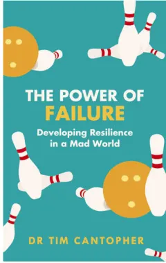 Coperta cărții The power of failure: developing resilience in a mad world
