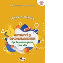 Coperta cărții Exerseaza cu Aramis. Matematica si explorarea mediului. Fise de evaluare pentru clasa a II-a