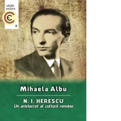 Coperta cărții N. I. Herescu - un aristocrat al culturii romane