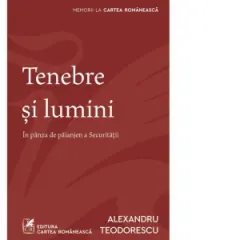 Coperta cărții Tenebre si lumini. In panza de paianjen a Securitatii