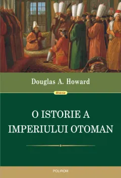 Coperta cărții O istorie a Imperiului Otoman