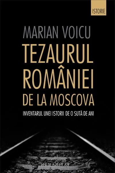 Coperta cărții Tezaurul României de la Moscova