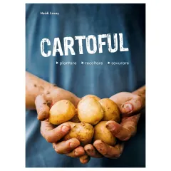 Coperta cărții Cartoful. Plantare, recoltare, savurare