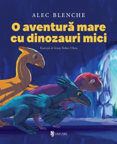 Coperta cărții O aventură mare cu dinozauri mici