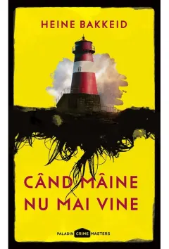 Coperta cărții Când mâine nu mai vine