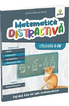 Coperta cărții Matematica distractiva - Clasele 1-4 - Ioan Dancila, Eduard Dancila