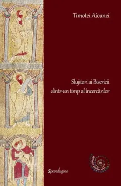 Coperta cărții Slujitori ai Bisericii dintr-un timp al încercărilor