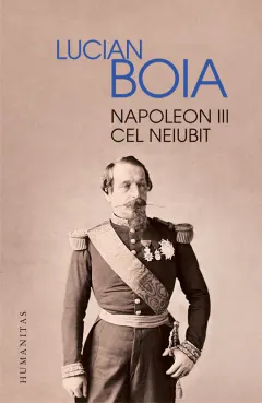 Coperta cărții Napoleon III cel neiubit