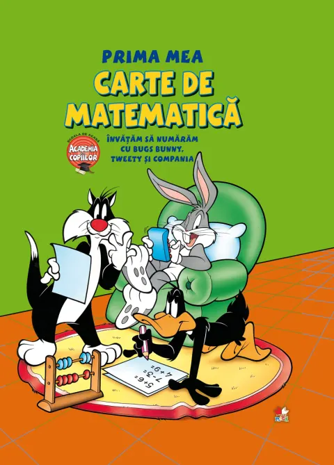 Coperta cărții Prima mea carte de matematică. Învățăm să numărărm cu Bugs Bunny, Tweety și Compania