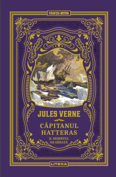 Coperta cărții Capitanul Hatteras II. Desertul de gheata. Volumul 25. Biblioteca Jules Verne