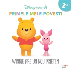 Coperta cărții Disney bebe. Primele mele povesti. Winnie are un nou prieten