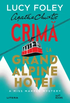 Coperta cărții Crima la Grand Alpine Hotel