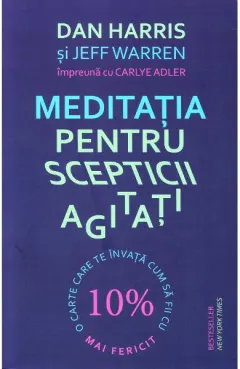 Coperta cărții Meditația pentru scepticii agitați