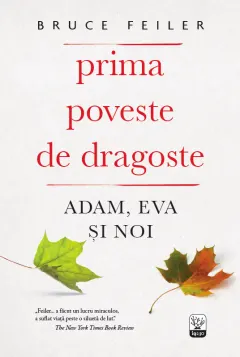 Coperta cărții Prima poveste de dragoste. Adam, Eva și Noi