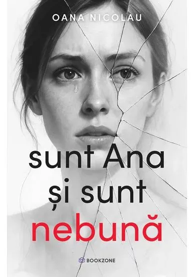 Coperta cărții Sunt Ana și sunt nebună
