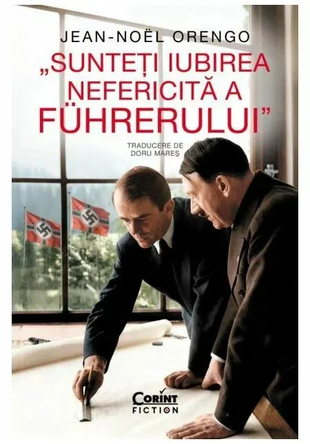 Coperta cărții Sunteți iubirea nefericită a Führerului