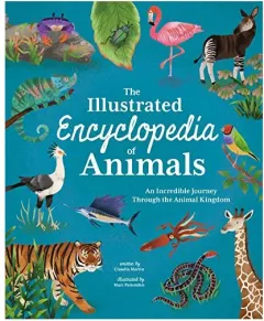 Coperta cărții Illustrated Encyclopedia of Animals, Claudia Martin, Marc Pattenden