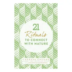 Coperta cărții 21 Rituals to Connect with Nature