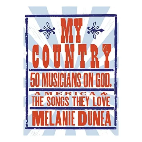 Coperta cărții My Country: 50 Musicians on God, America & the Songs They Love