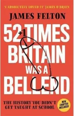Coperta cărții 52 Times Britain was a Bellend