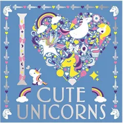 Coperta cărții I Heart Cute Unicorns