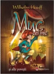 Coperta cărții Muc cel mic si alte povesti