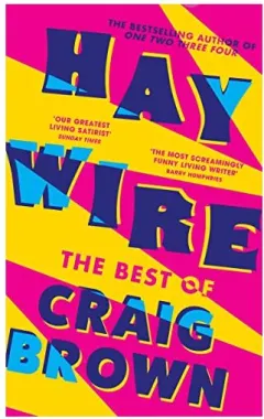 Coperta cărții Haywire: the Best of Craig Brown