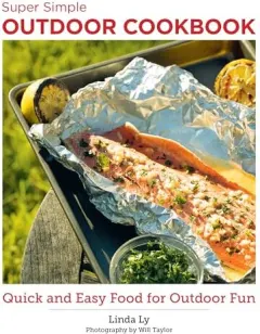 Coperta cărții Super Simple Outdoor Recipes, Linda Ly