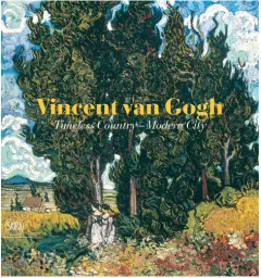 Coperta cărții Vincent Van Gogh Timeless Country, Modern City