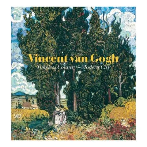 Coperta cărții Vincent Van Gogh Timeless Country, Modern City