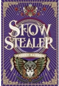 Coperta cărții SHOW STEALER , Hayley Barker