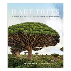 Coperta cărții Rare Trees, Sara Oldfield, Malin Rivers, Adrian Newton