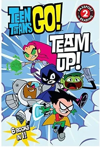 Coperta cărții Teen Titans Go! (TM): Team Up! (Passport to Reading Level 2), DC Comics