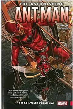 Coperta cărții The astonishing Ant-Man, NICK SPENCER