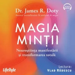 Coperta cărții Magia minții. Neuroștiința manifestării și transformarea totală (audiobook)
