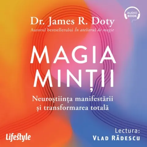 Coperta cărții Magia minții. Neuroștiința manifestării și transformarea totală (audiobook)