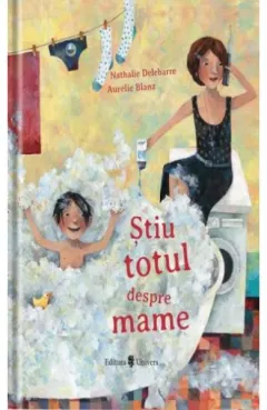 Coperta cărții Știu totul despre mame