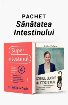 Coperta cărții Pachet Sănătatea Intestinului. Superintestinul/Șarmul discret al intestinului - William Davis