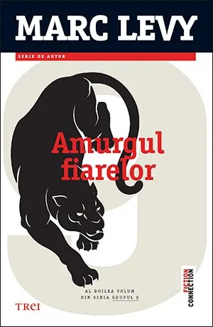 Coperta cărții Amurgul fiarelor (seria Grupul 9, vol. 2) - Marc Lévy
