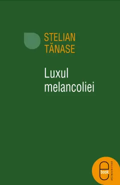 Coperta cărții Luxul melancoliei (ebook)